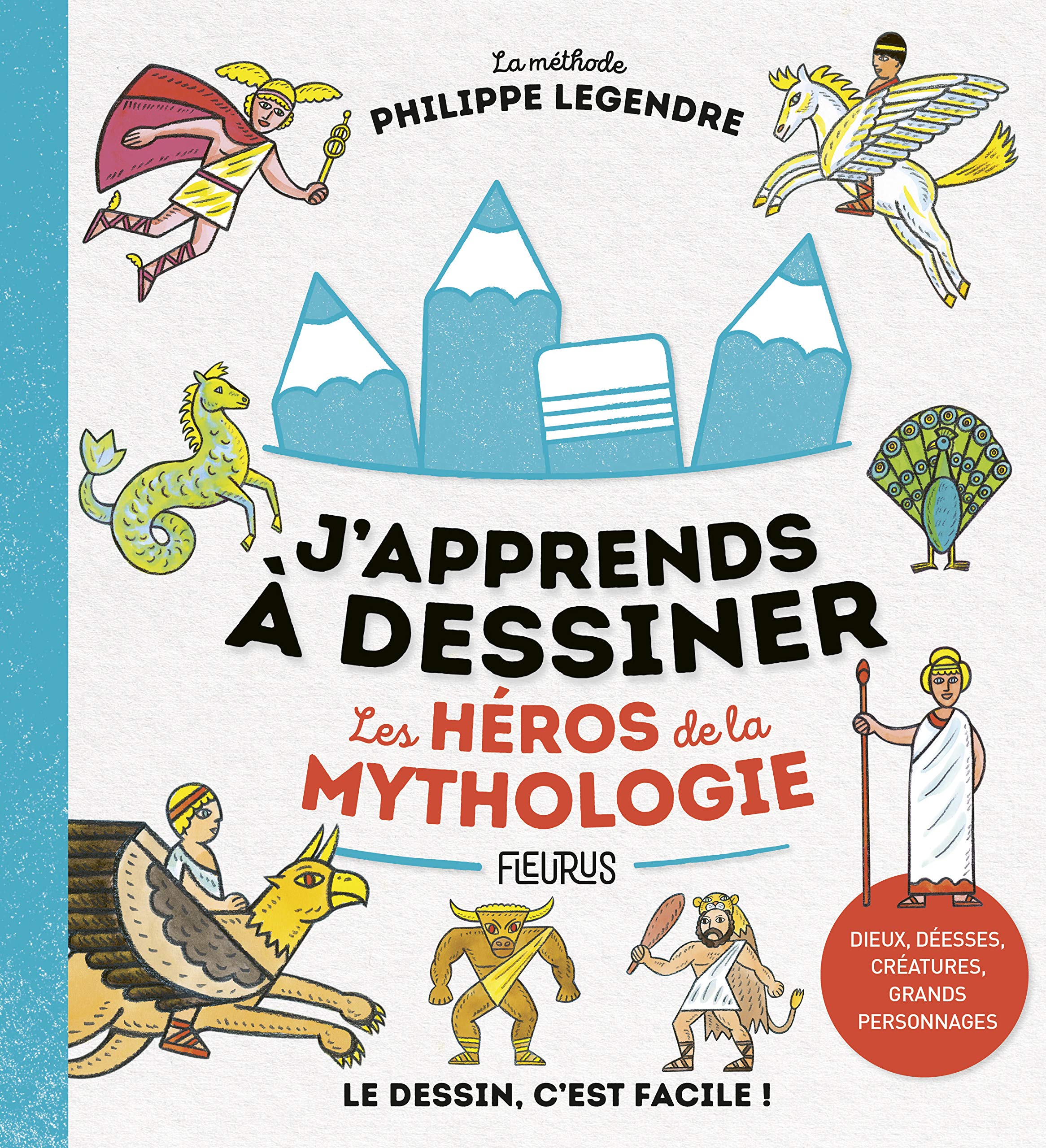 J'apprends à dessiner les héros de la mythologie 9782215170143