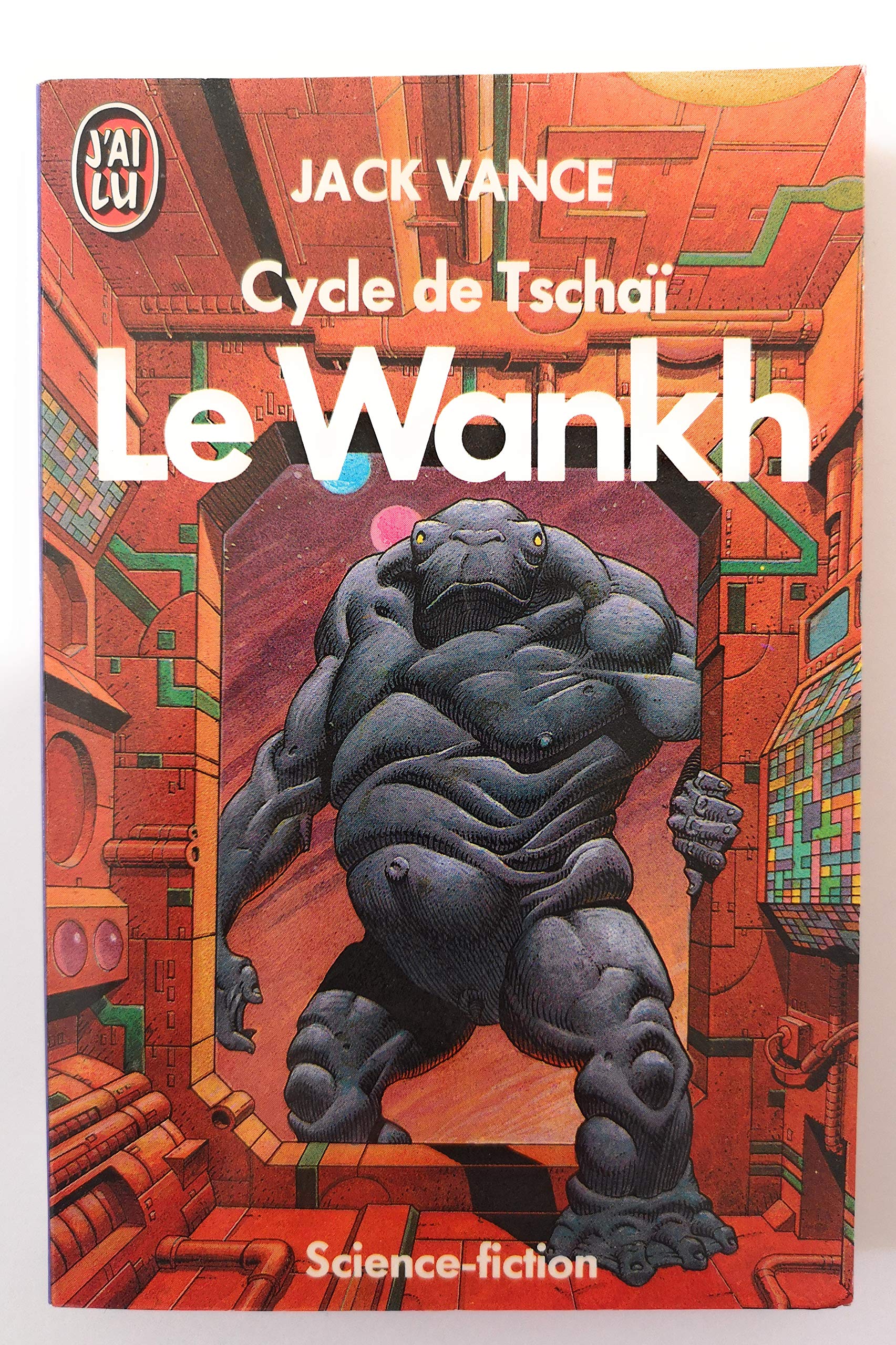 Le Cycle de Tschai, n°2 : le Wankh 9782277117223