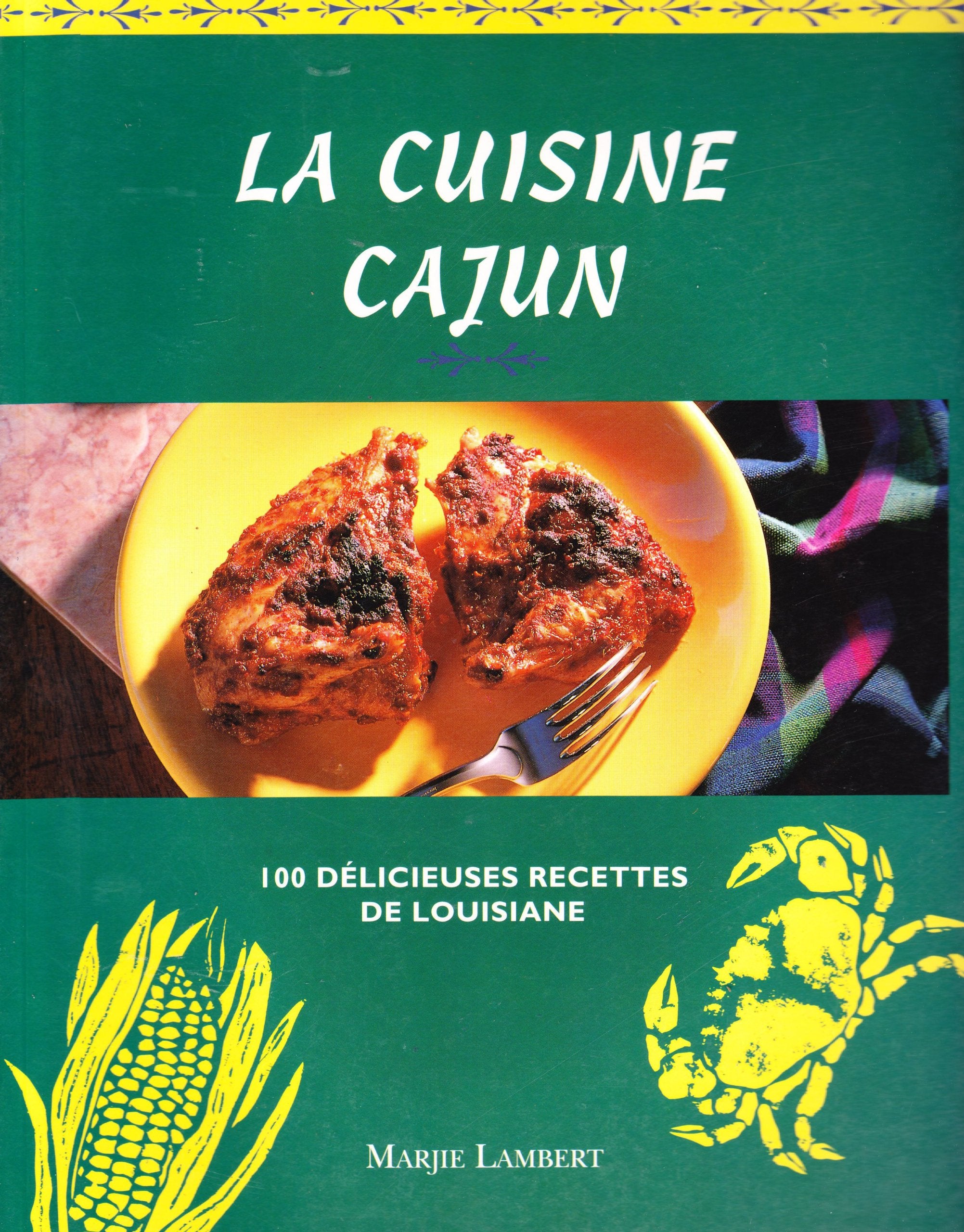 La cuisine cajun: 100 Délicieuses recettes de Louisiane 9783895083426