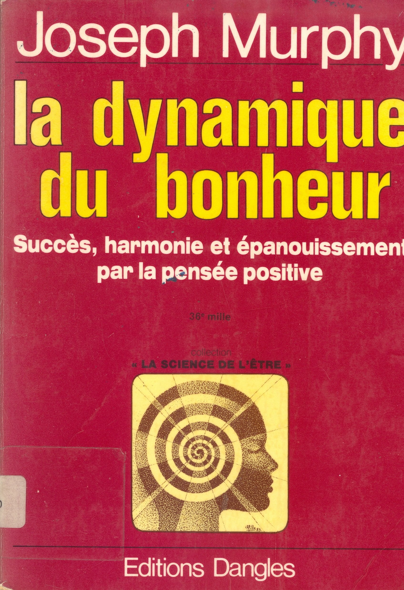 Dynamique du bonheur - Pensée positive 9782703302186