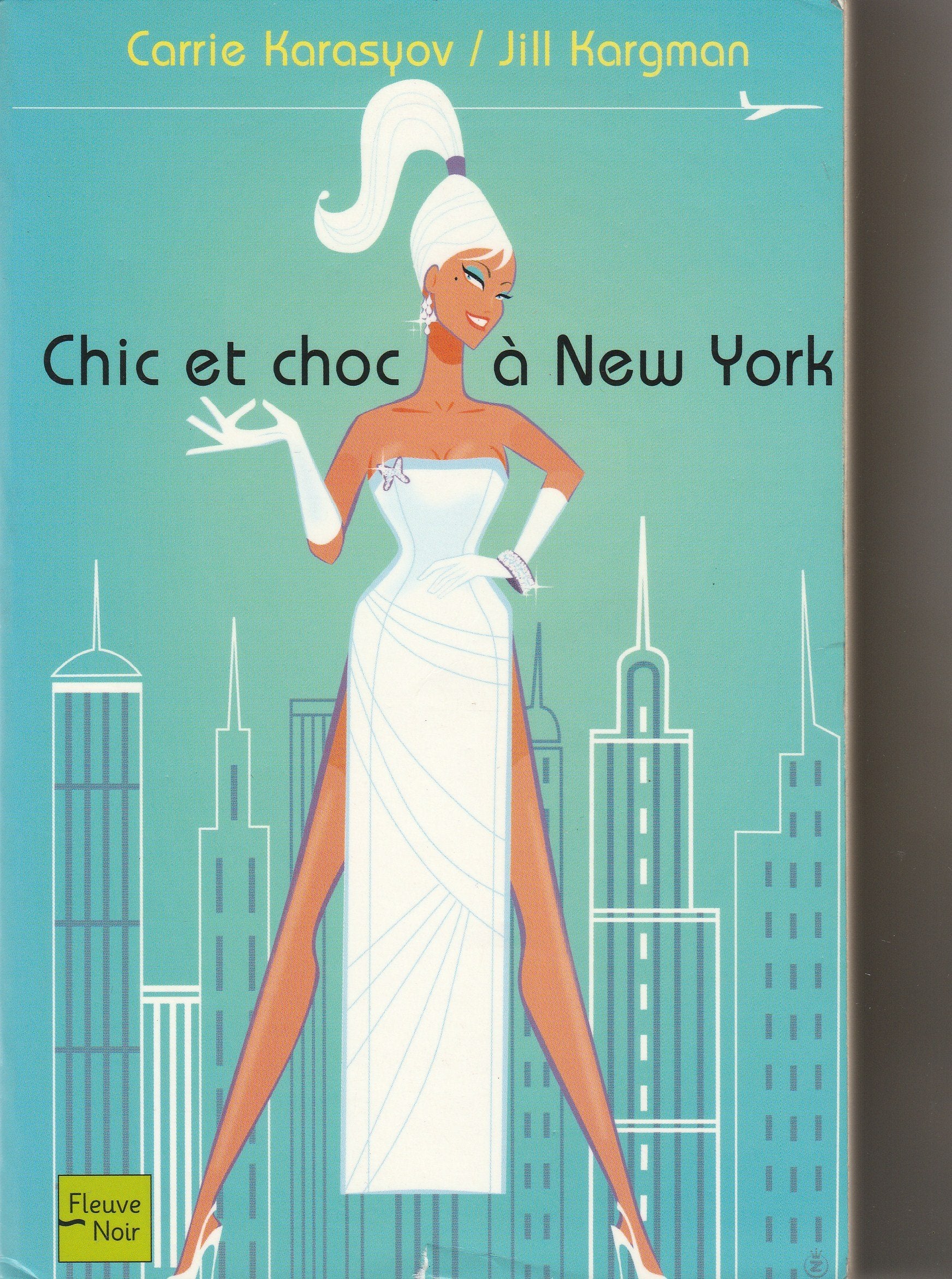 CHIC ET CHOC A NEW YORK 9782265081406