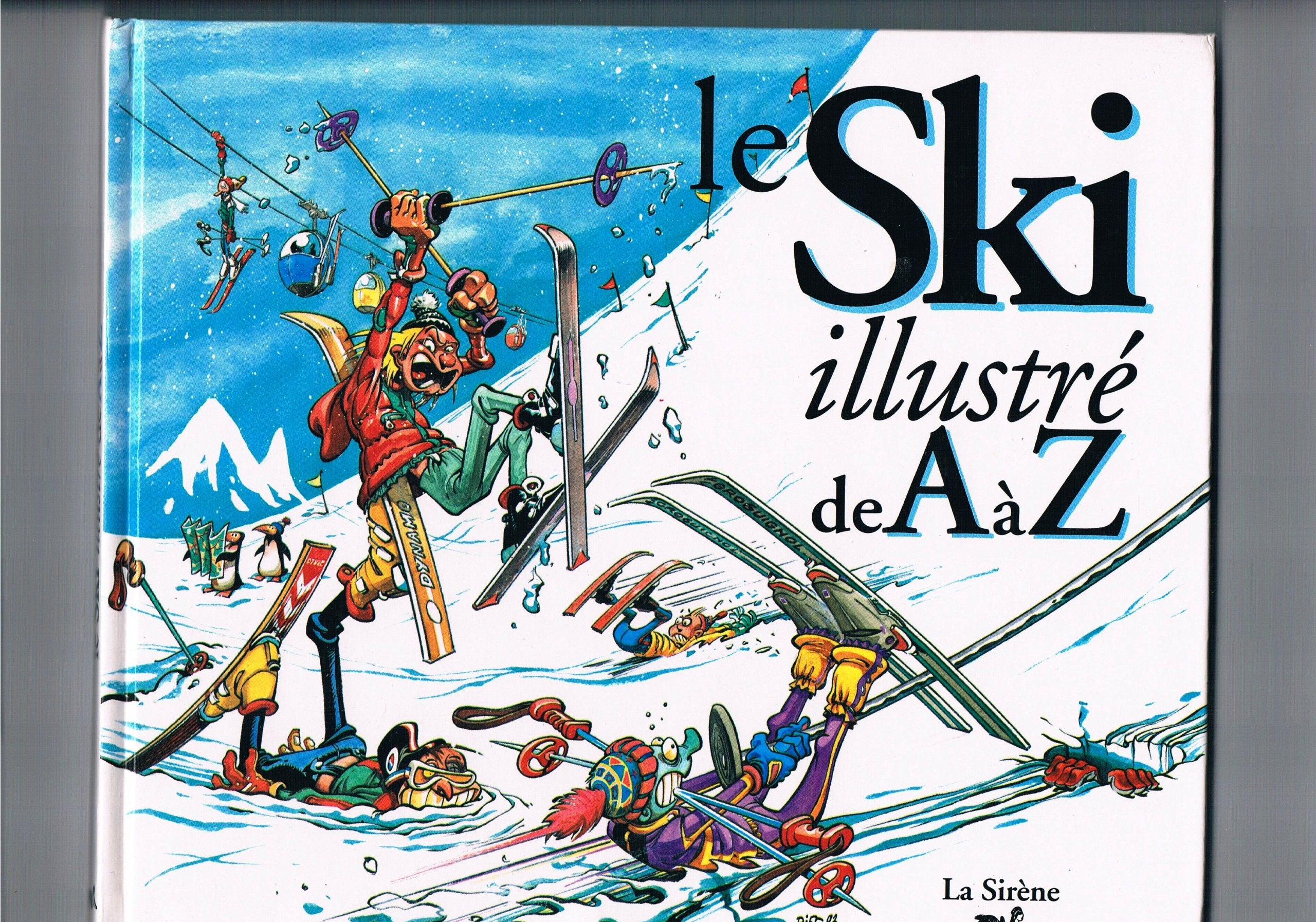 Le ski illustre de A à Z 9782840450641