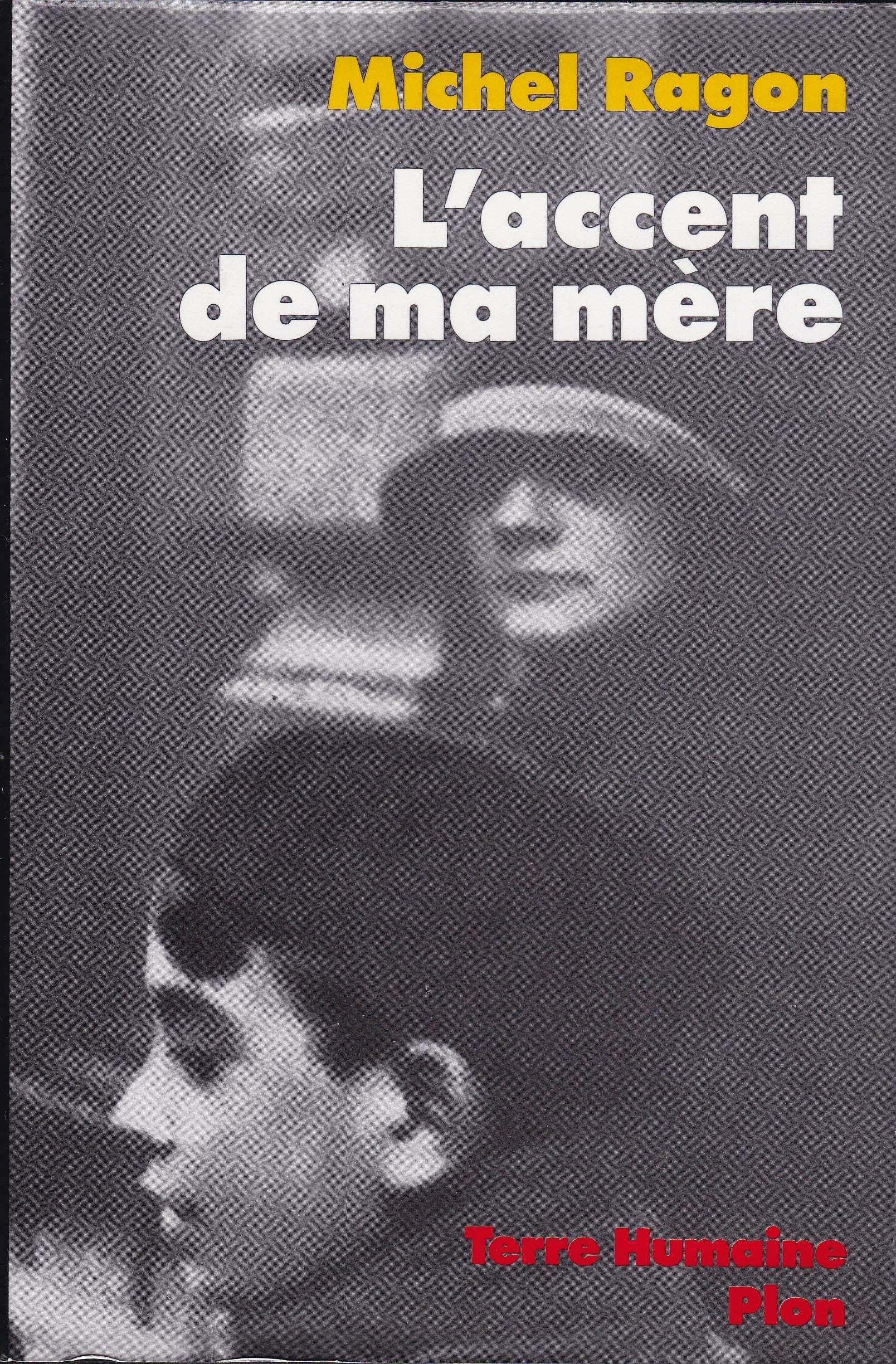 L'Accent de ma mère: Une mémoire vendéenne 9782259021265