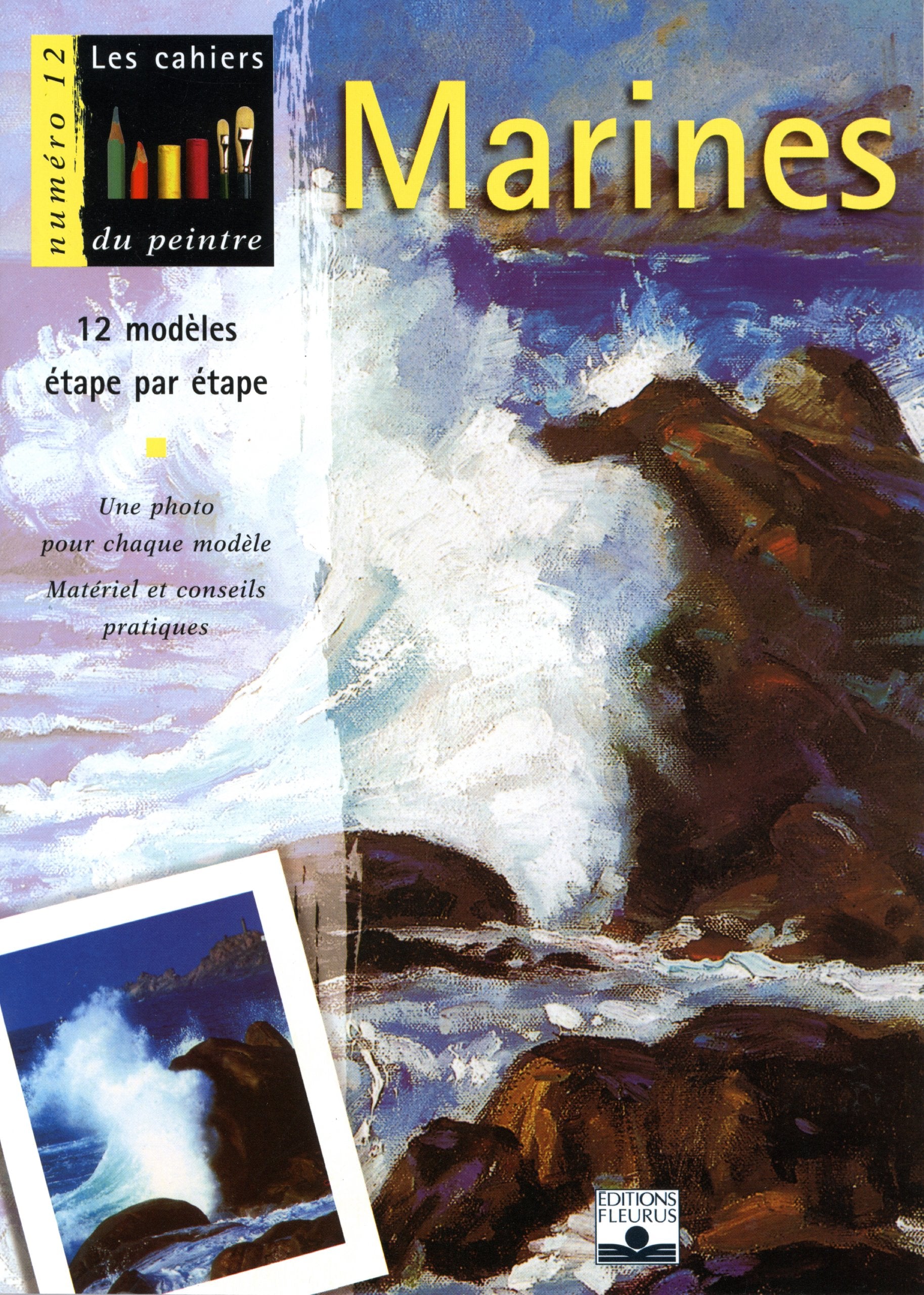 Marines : 12 modèles étape par étape 9782215022817