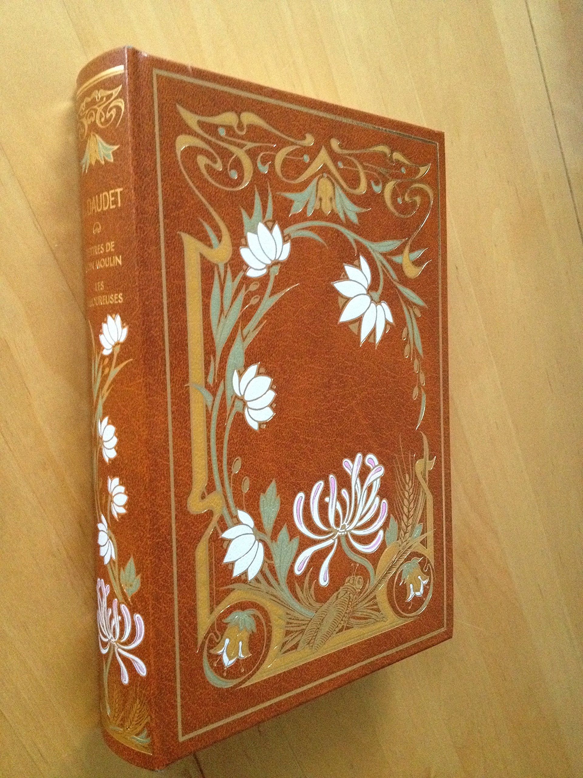 Oeuvres choisies de Alphonse Daudet ; précéd. d'un essai de biographie littéraire par Henry Céard. Lettres de mon moulin (contes). Les Amoureuses (poèmes) 3665375204421