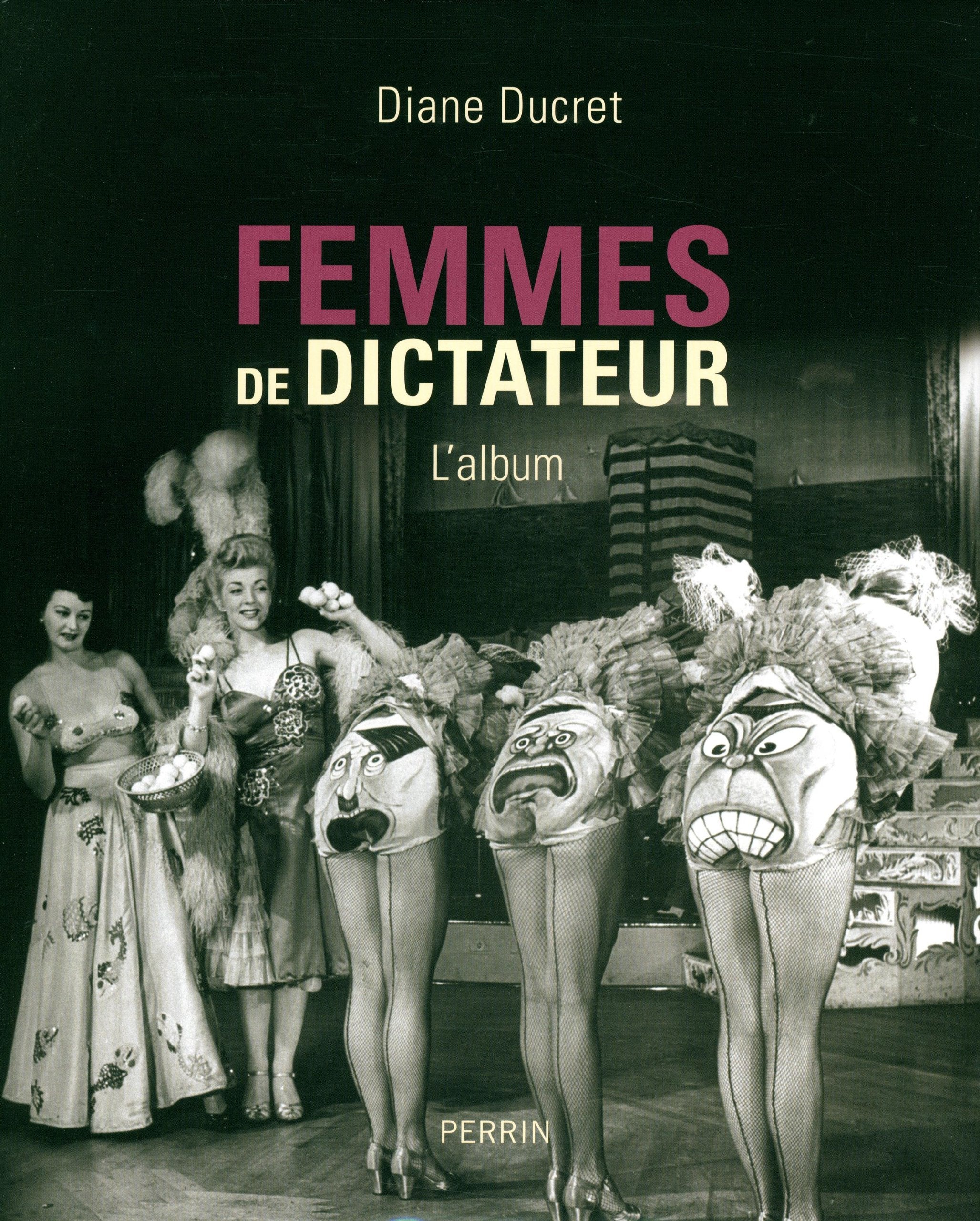 Femmes de dictateur: L'album 9782262042905
