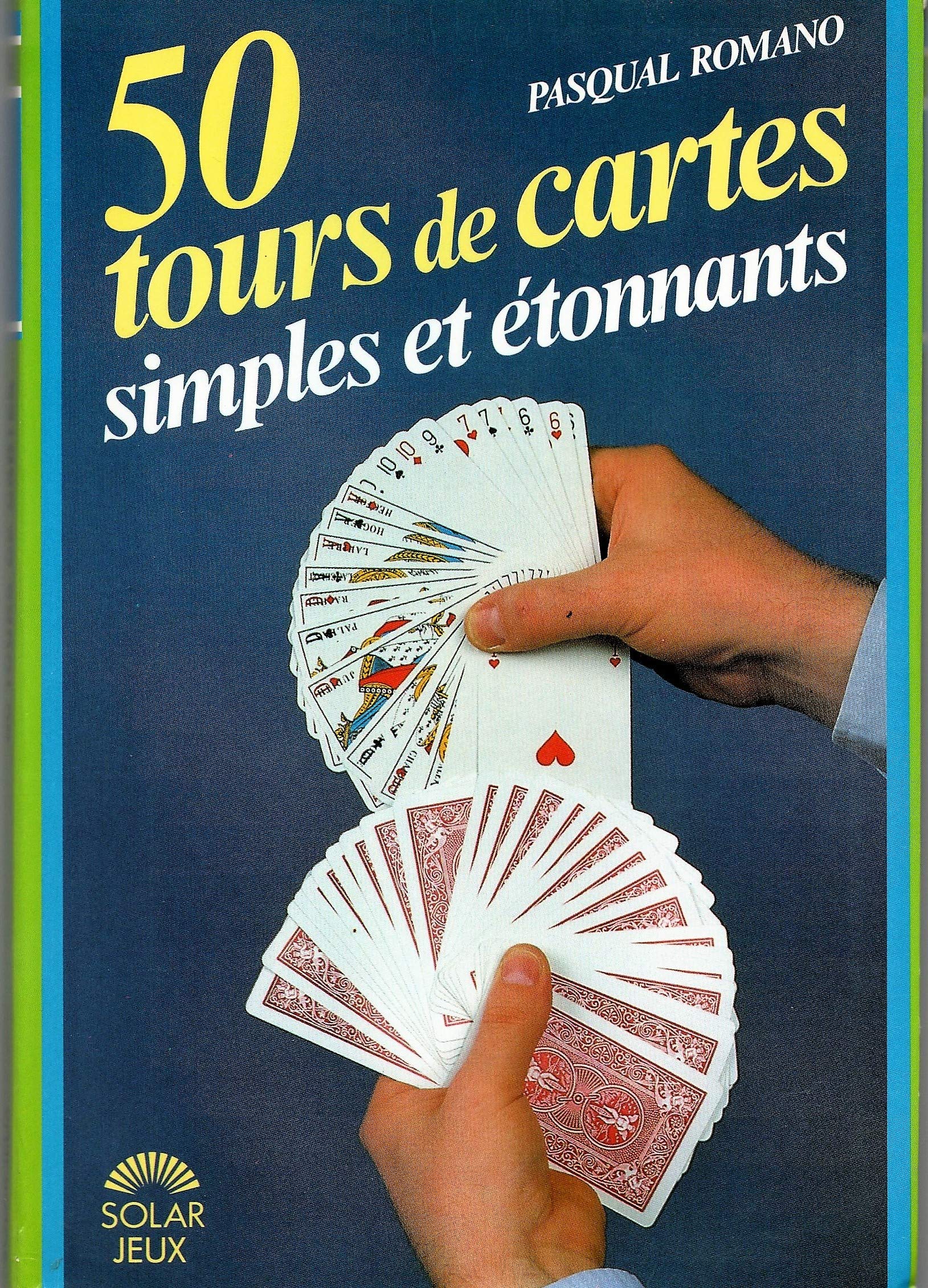 50 tours de cartes simples et etonnants 9782263014826
