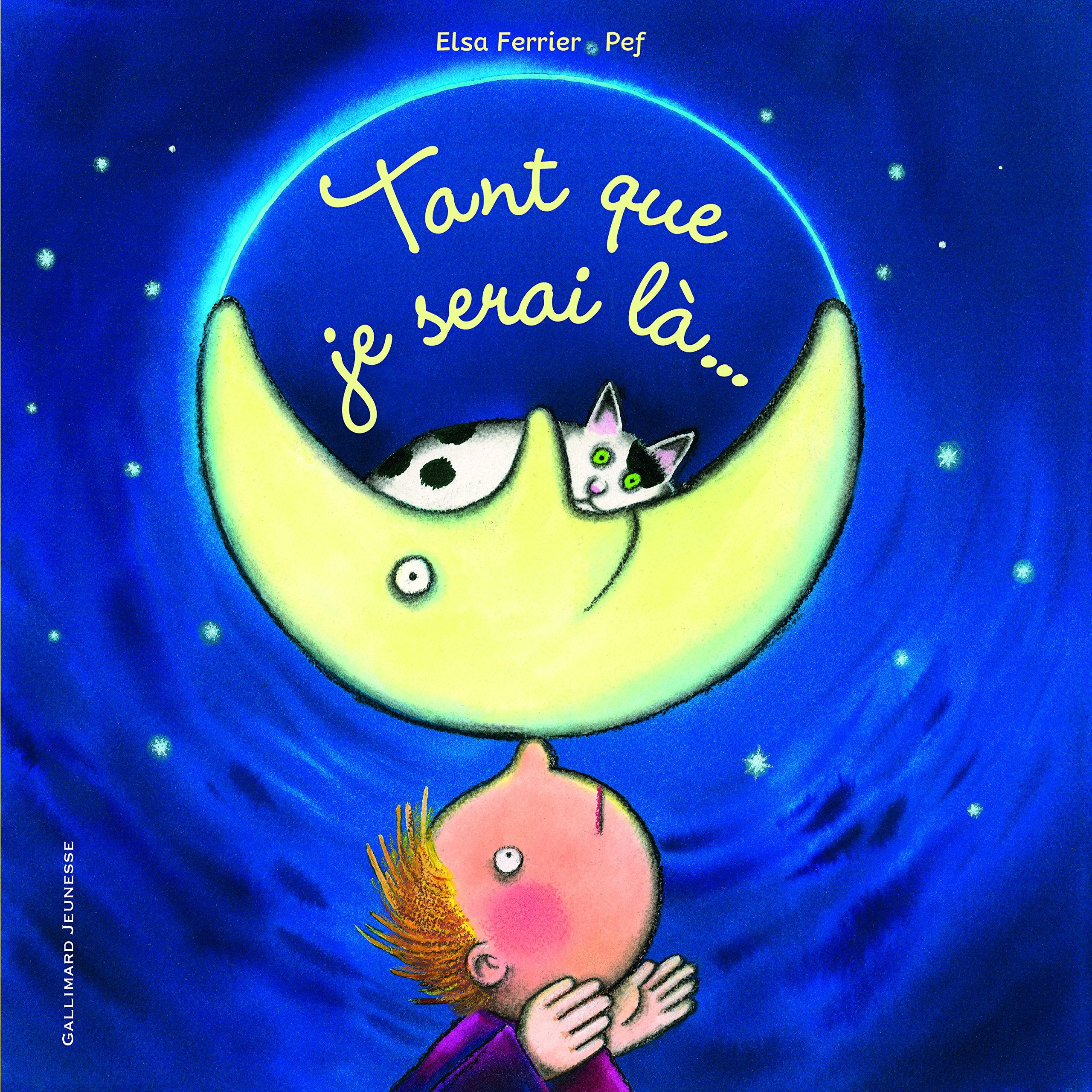 TANT QUE JE SERAI LA... - A partir de 4 ans 9782070602131