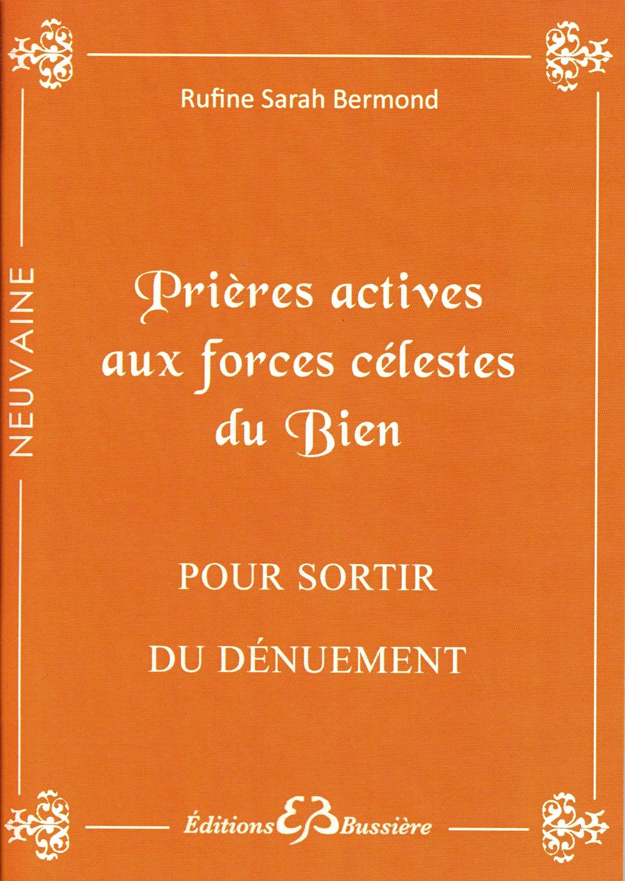 Prières actives aux forces célestes du Bien - Pour sortir du dénuement 9782850904431