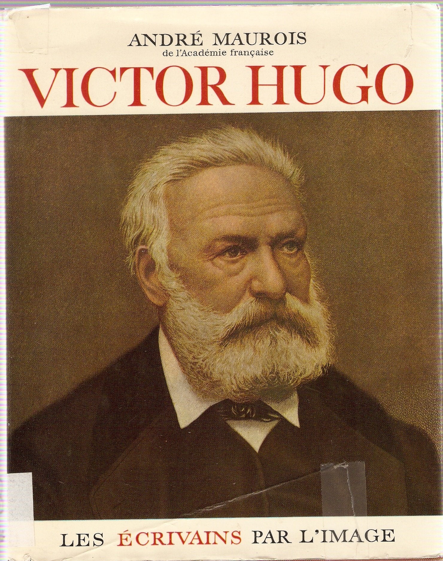 Les Écrivains Par l' Image - Victor Hugo