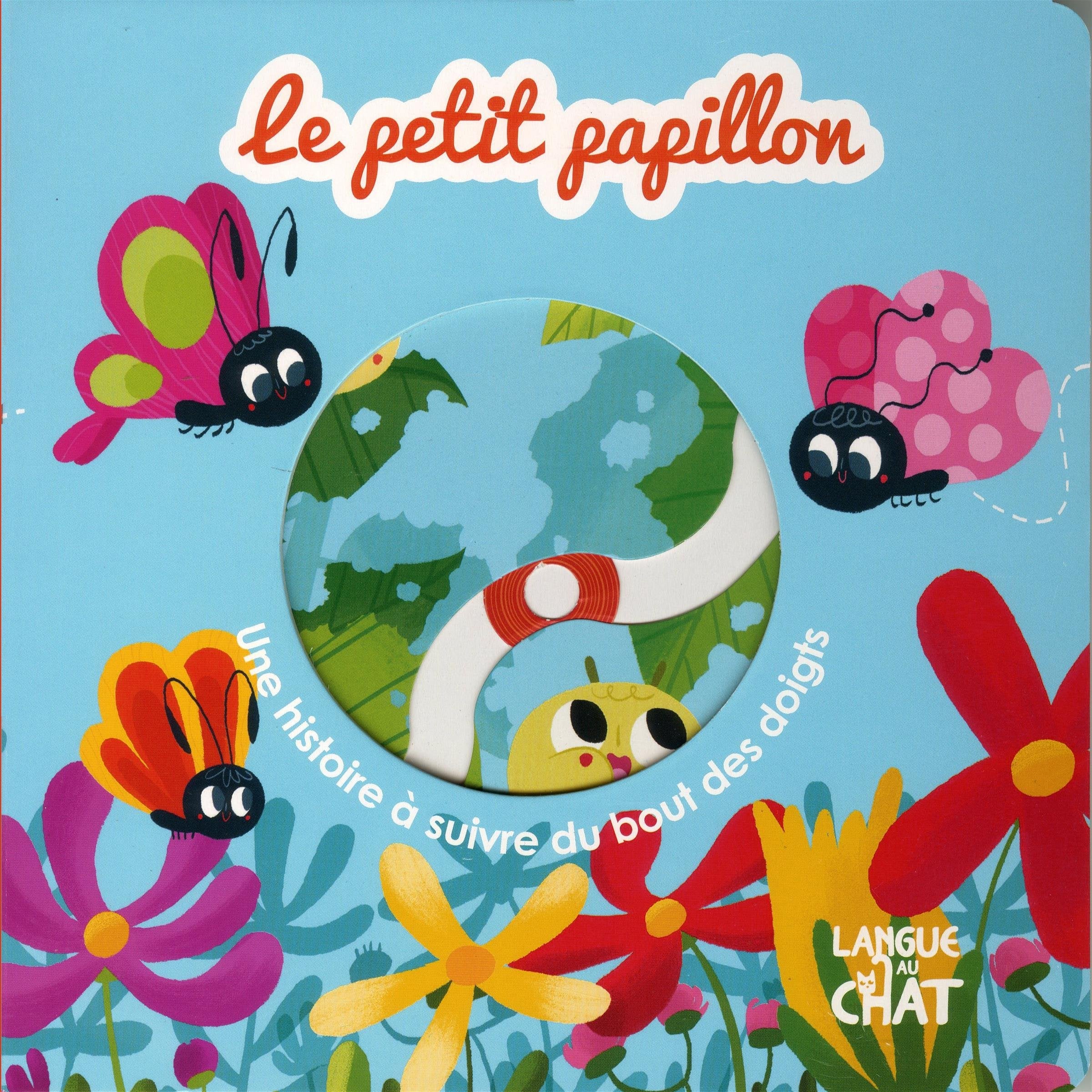 Le petit papillon - Une histoire à suivre du bout des doigts 9782806307644