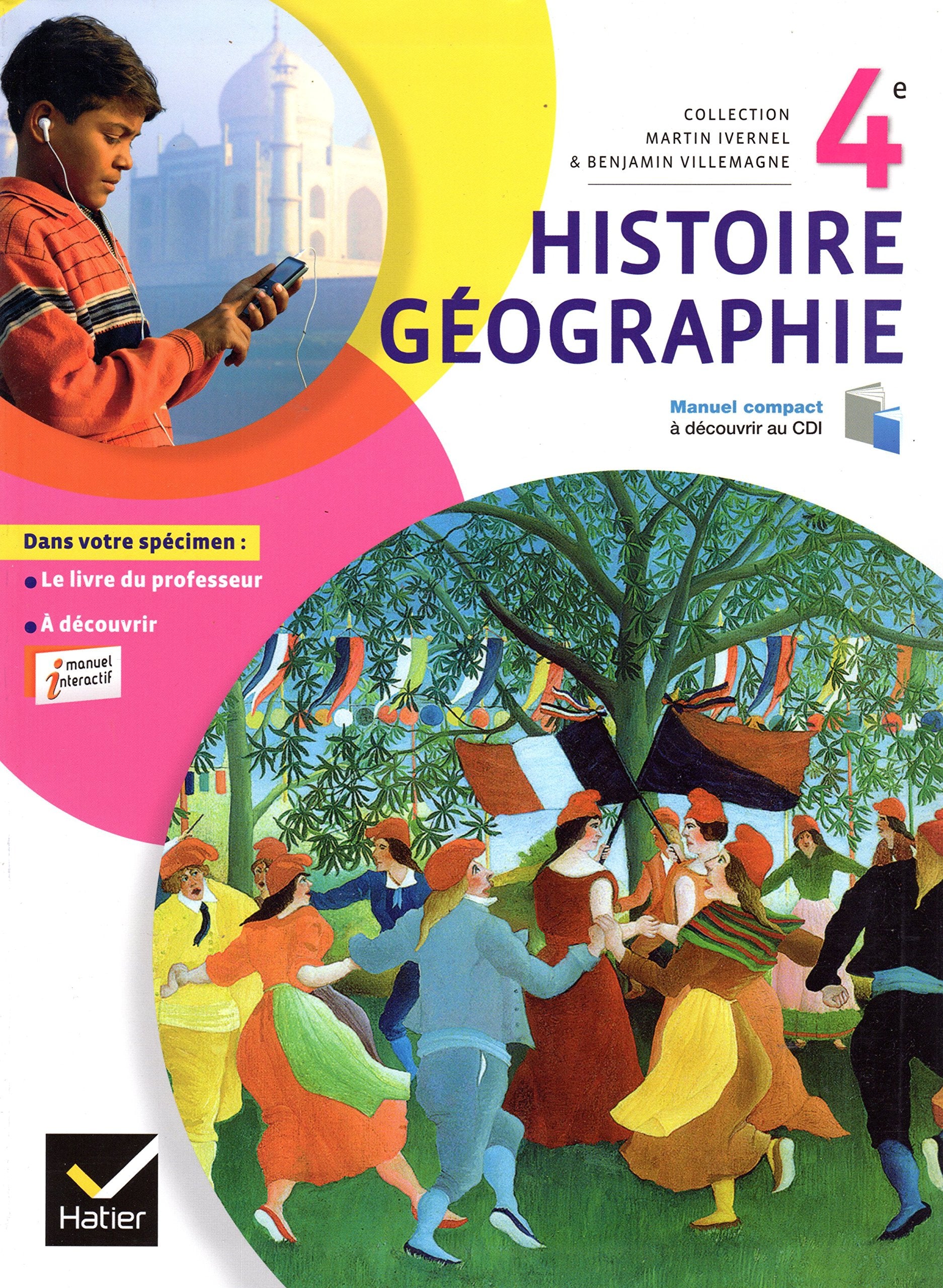 Histoire Géographie 4e éd. 2011 - Livre de l'élève (version enseignant) 9782218946141