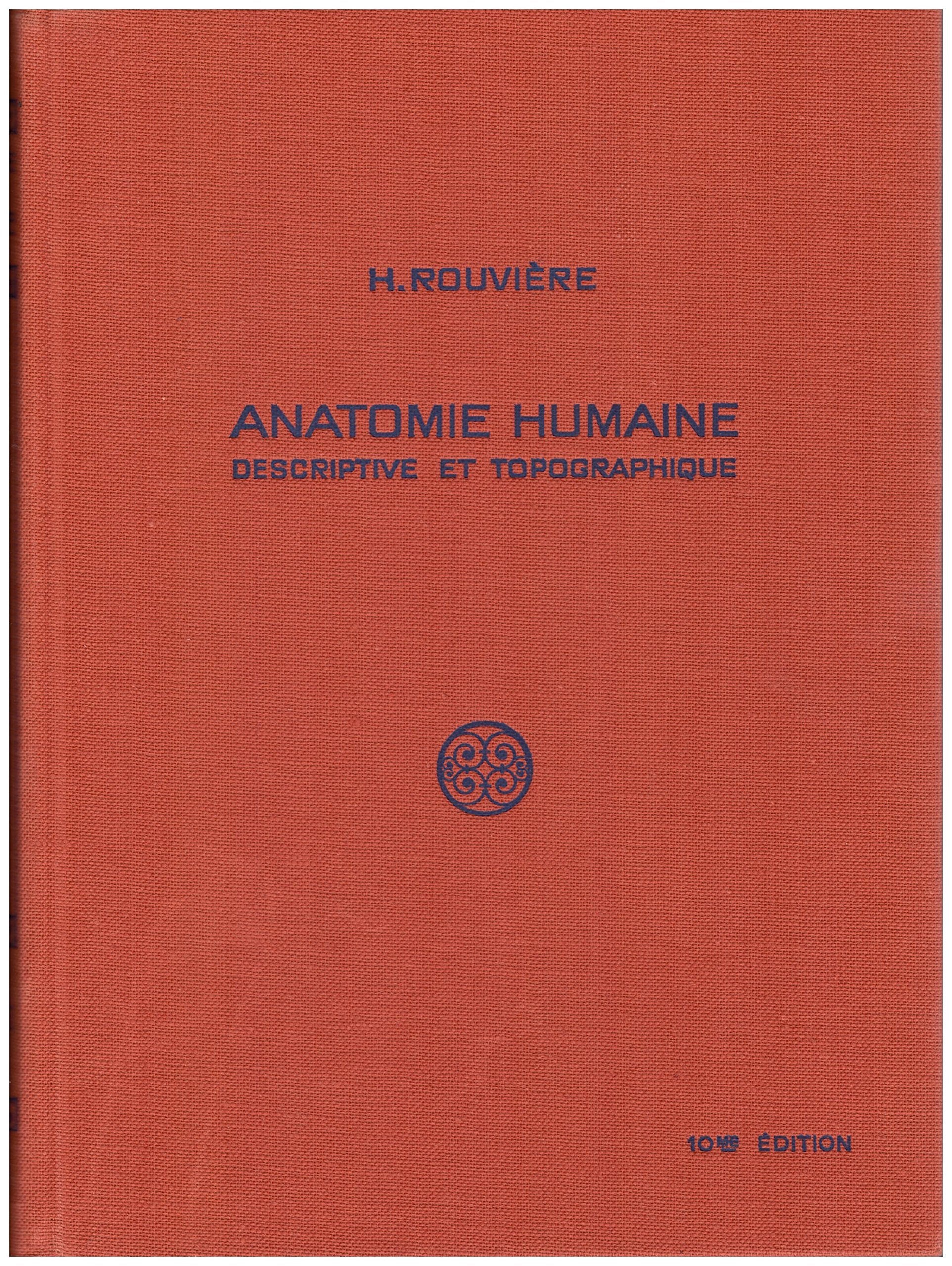 Anatomie Humaine Rouviere Tome I