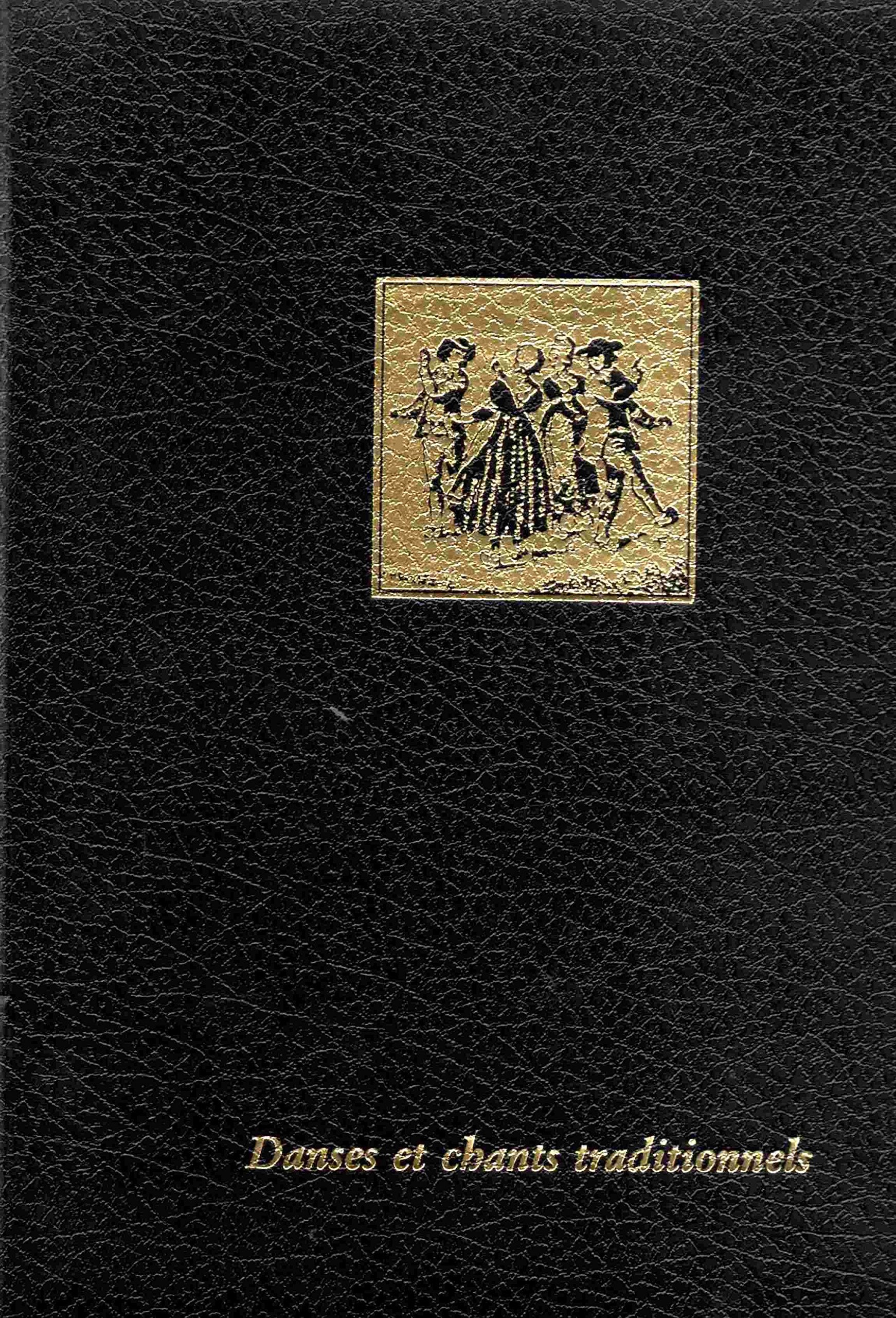 Danses et chants traditionnels de France (Les Clefs de la musique) 9782705900229