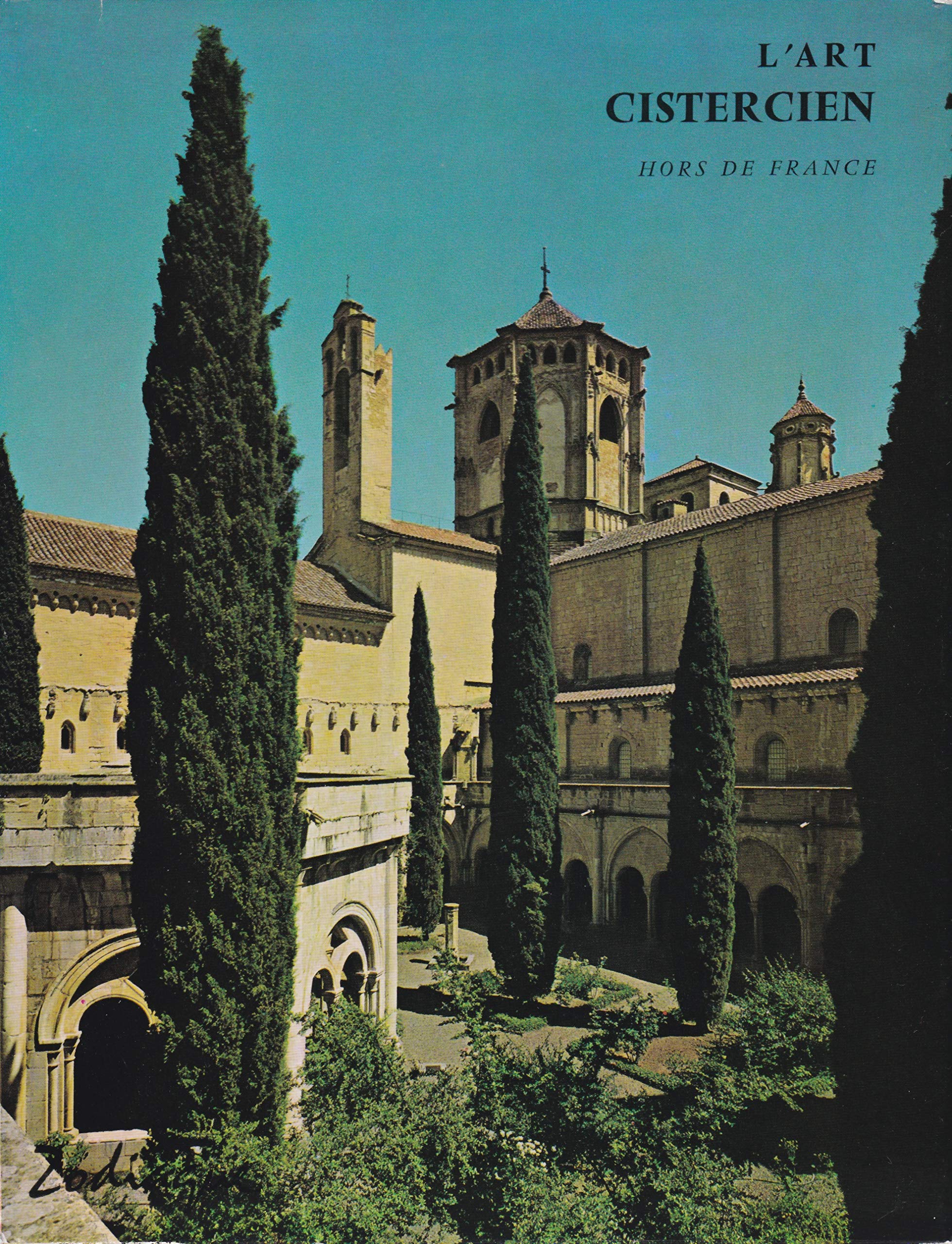 L'art Cistercien. France et Hors de France.