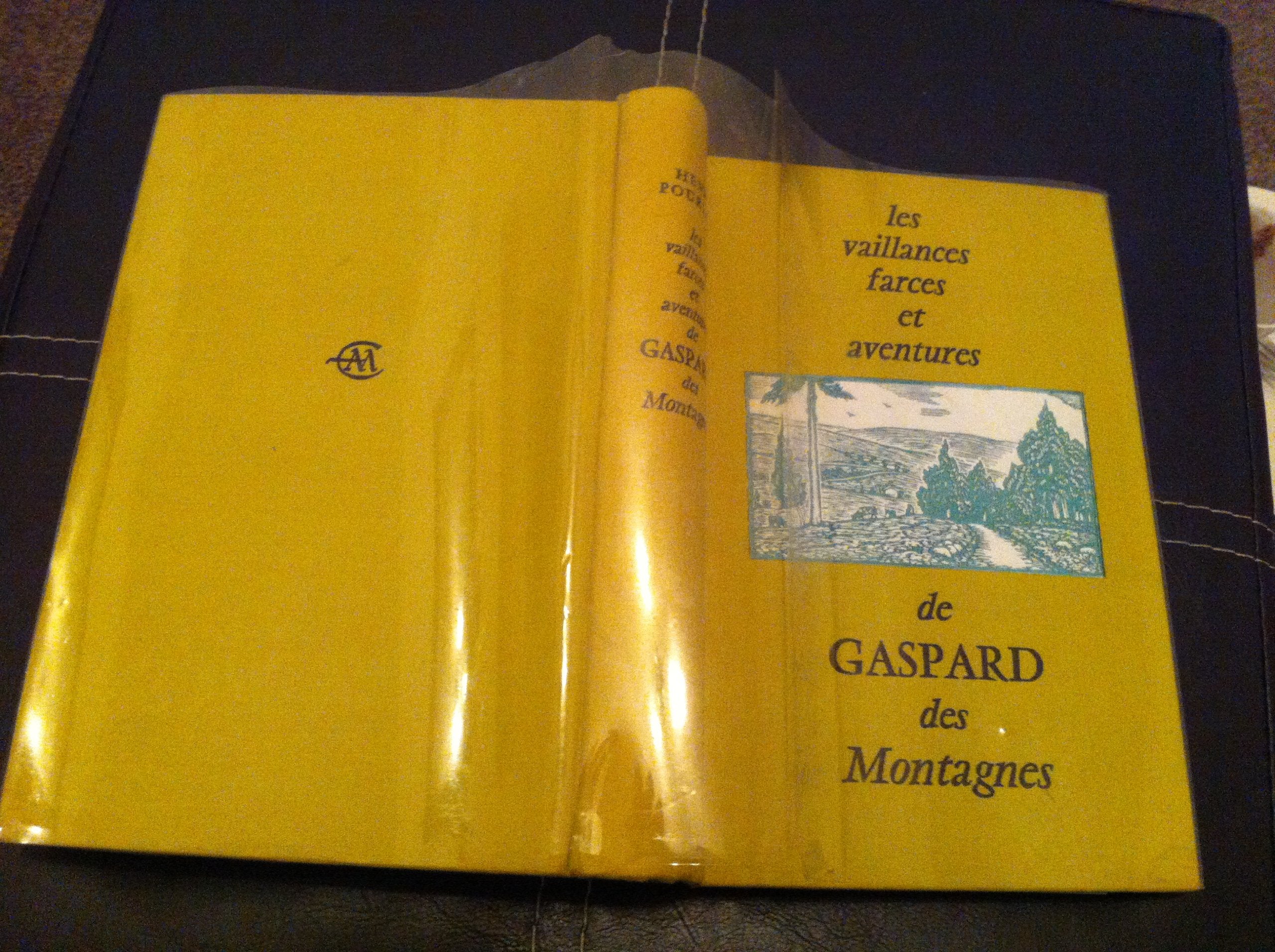 Les vaillances, farces et aventures de gaspard des montagnes.