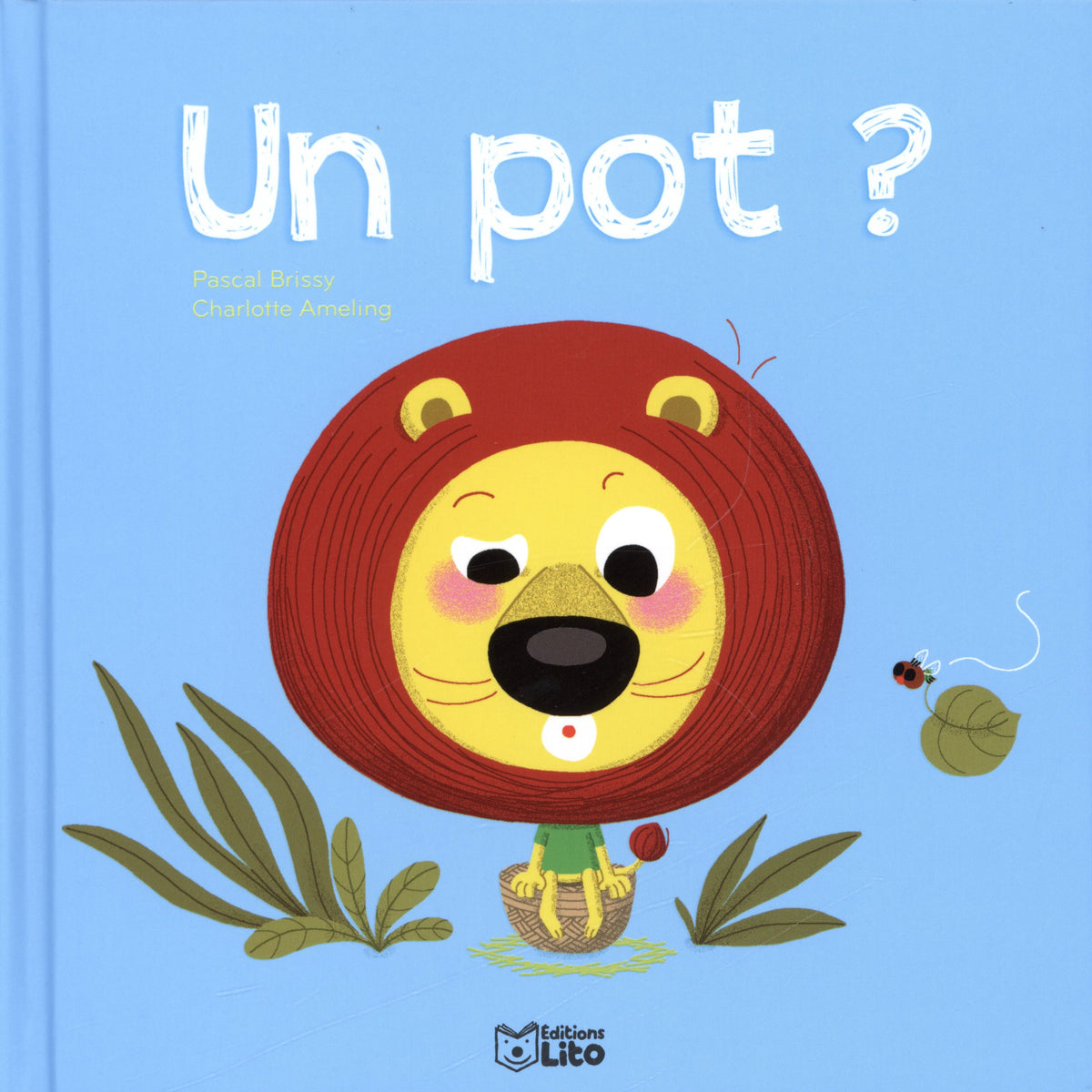 Les P'Tits Amis : un Pot - Dès 2 ans 9782244402116