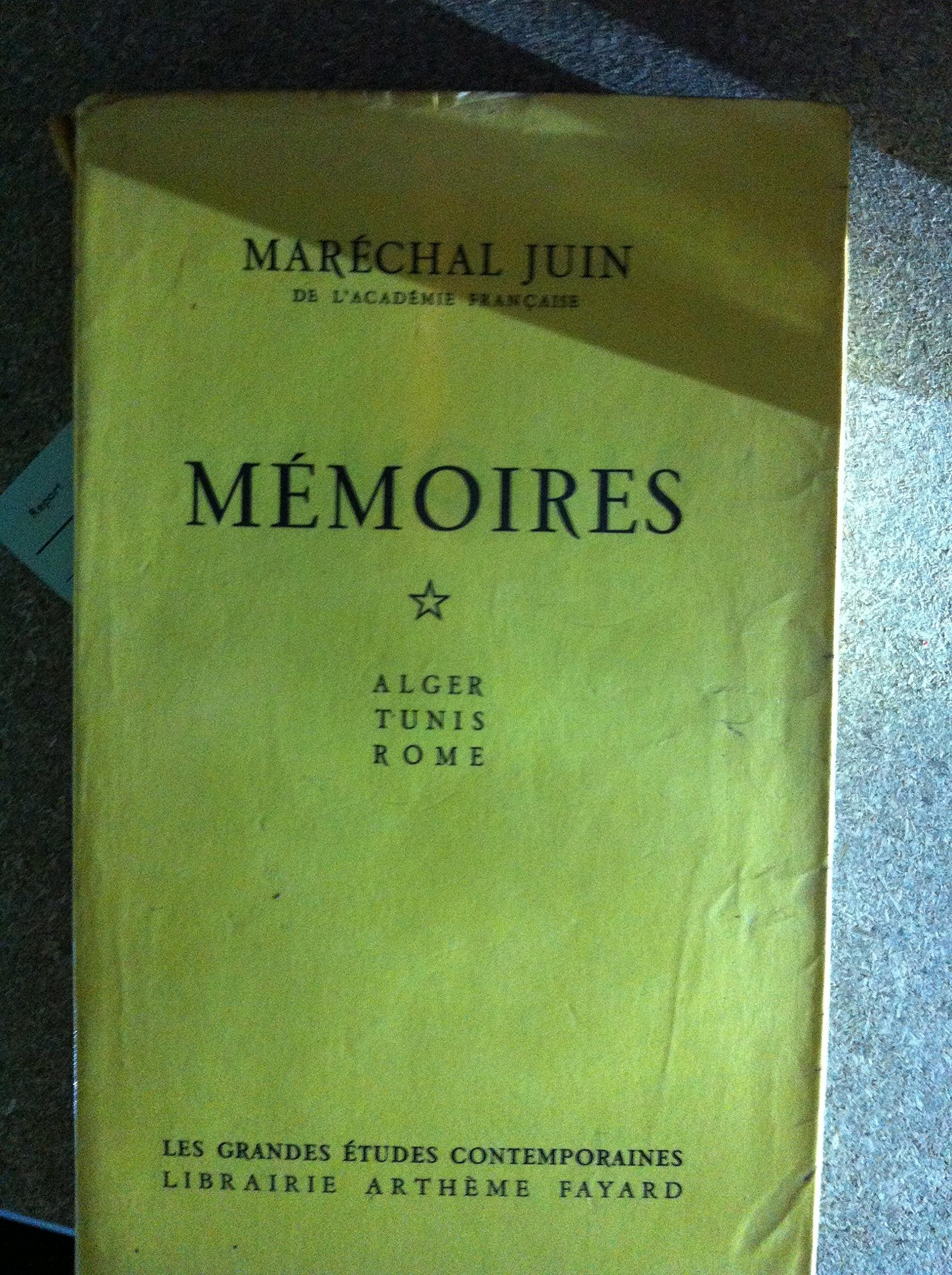 MEMOIRES.TOME 1.ALGER TUNIS ROME.