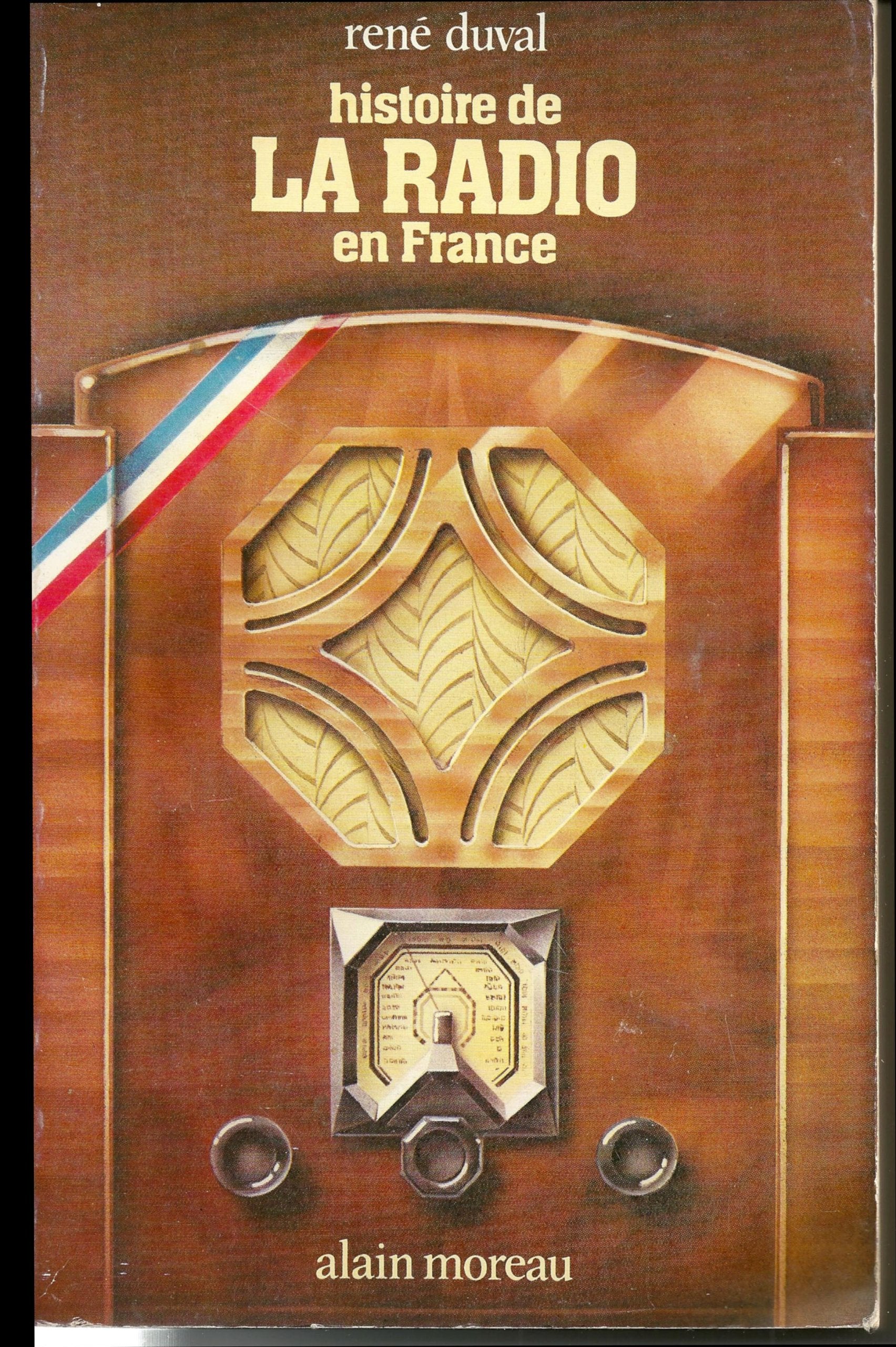 Histoire de la radio en France (Bibliothèque des media)
