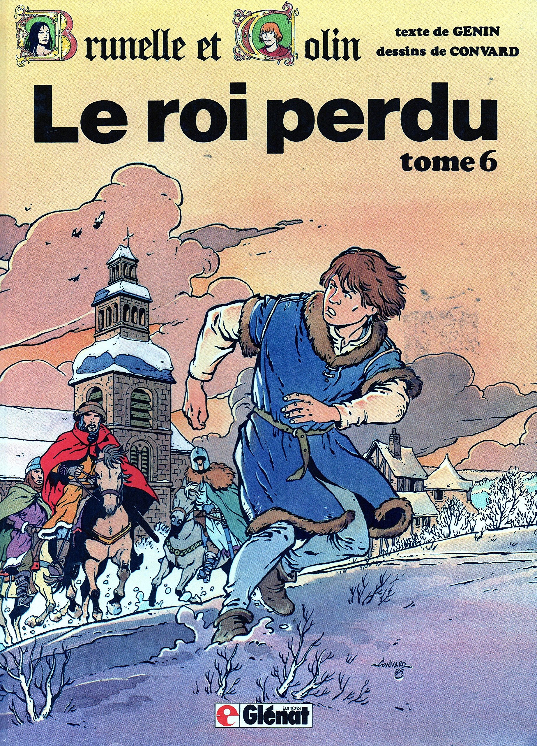 Brunelle et Colin, tome 6 : Le roi perdu 9782723405362