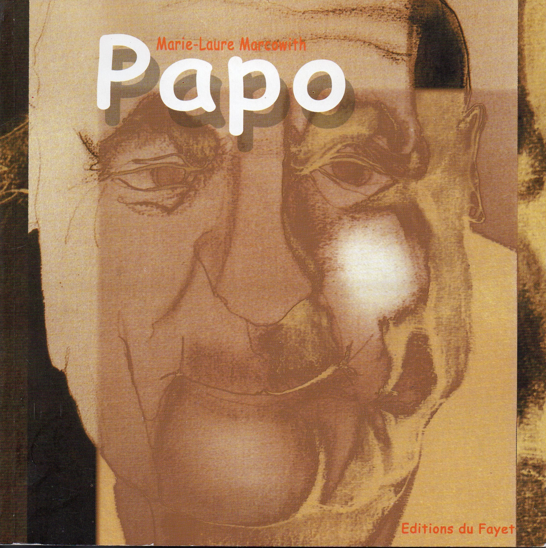 Papo l'histoire d'un accompagnement 9782951877719