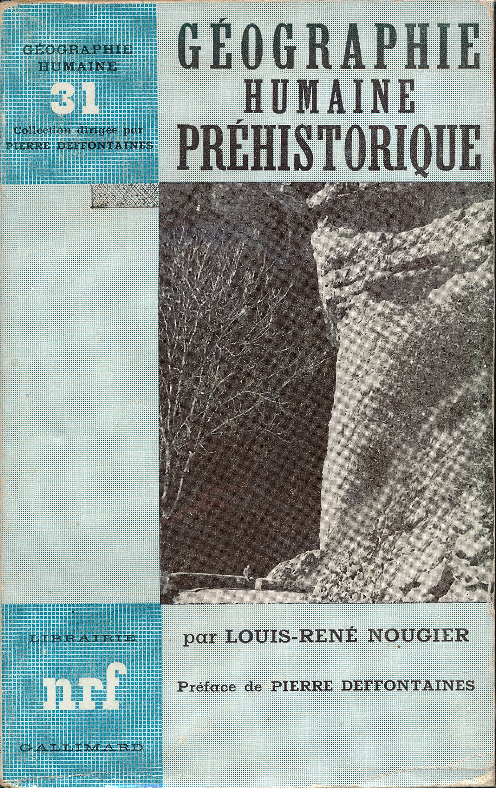 Géographie humaine préhistorique - préface de Pierre Deffontaines