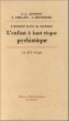 L'enfant à haut risque psychiatrique, 1ère édition 9782130412892