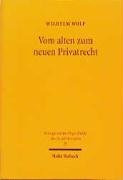 Vom Alten Zum Neuen Privatrecht: Das Konzept Der Normgestutzten Kollektivierung in Den Zivilrechtlichen Arbeiten Heinrich Langes 1900-1977 9783161468780