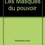 Les Masques du pouvoir 9782258035379
