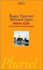 Notre Etat : Le livre vérité de la fonction publique 9782012790476