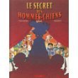 Le secret des hommes-chiens 9782800122335