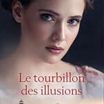 Le tourbillon des illusions 9782298171815