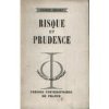 Risque et Prudence. 