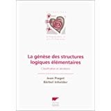 La génèse des structures logiques élémentaires: Classification et sériations 9782603008386