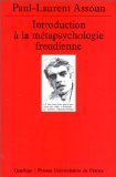 Introduction à la métapsychologie freudienne 9782130452485