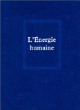 Oeuvres, tome 6 : L'Energie humaine 9782020028806