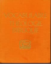 VOCABULAIRE DE THEOLOGIE BIBLIQUE. 