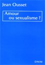 Amour Ou Sexualisme 9782856520956