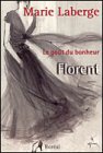 Le Gout Du Bonheur Floerent 9782764601310