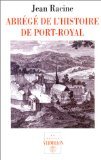 Abrégé de l'histoire de Port-Royal 9782710306047