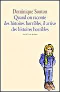 Quand on raconte des histoires horribles, il arrive des histoires horribles 9782211085137