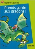 Prends garde aux dragons ! 9782081645899