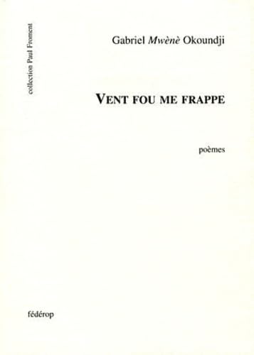 Vent fou me frappe 9782857921974