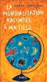 La mondialisation racontée à ma fille 9782020485999