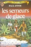 Semeurs de glace **** (Les) 9782277214182