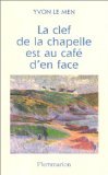 La clef de la chapelle est au café d'en face 9782080674715