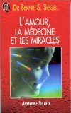 L'AMOUR, LA MEDECINE ET LES MIRACLES 9782277229087