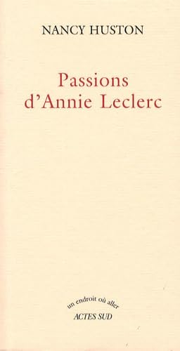 Passions d'Annie Leclerc 9782742770281