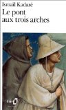 Le Pont aux trois arches 9782070382859
