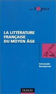 La littérature française du Moyen âge 9782100040704